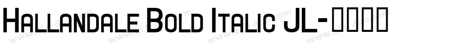 Hallandale Bold Italic JL字体转换